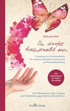 Du darfst hochsensibel sein