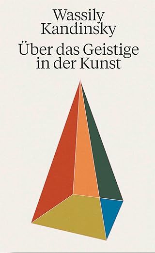 Über das Geistige in der Kunst