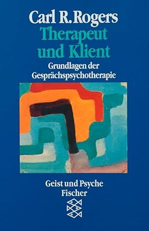 Therapeut und Klient: Grundlagen der Gesprächspsychotherapie