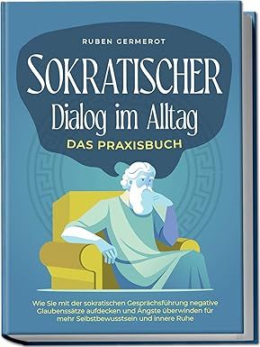 Sokratischer Dialog im Alltag