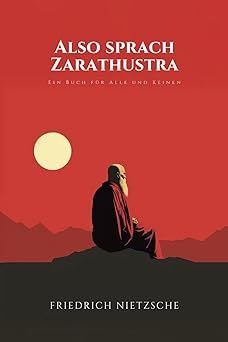 Also sprach Zarathustra: Ein Buch für Alle und Keinen
